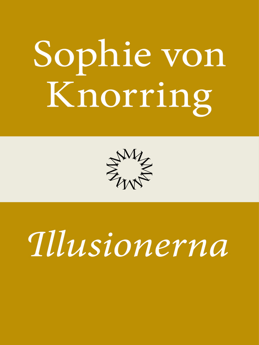 Title details for Illusionerna by Sophie Knorring - Available